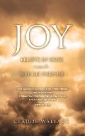 Joy: Believe in Hope and Live on Purpose