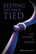 Keeping the Knot Tied: The Covenant of Marriage