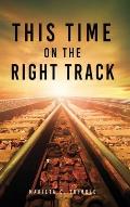 This Time On The Right Track