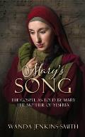 Mary's Song: The Gospel as told by Mary the Mother of Yeshua