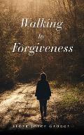 Walking In Forgiveness