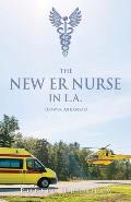 THE NEW ER NURSE IN L.A. (Lower Arkansas)