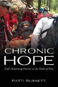Chronic Hope: God's Redeeming Presence in the Midst of Pain