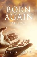 Born Again - Are You?