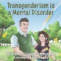 Transgenderism is a Mental Disorder