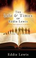 The Life & Times of Eddie Lewis: One Man's Fight Against A Corporation