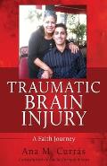 Traumatic Brain Injury: A Faith Journey