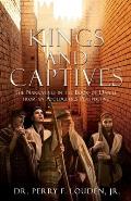 Kings and Captives: The Narratives in the Book of Daniel from an Apologetics Perspective