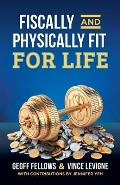 Fiscally And Physically Fit For Life
