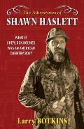 The Adventures of Shawn Haslett: What if Sherlock Holmes was an American Country Boy?