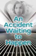 An Accident Waiting to Happen: A gripping, psychological thriller with a shocking twist