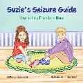 Suzie's Seizure Guide: How to Help Friends in Need