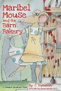 Maribel Mouse: (and the Barn Bakery)