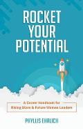 Rocket Your Potential: A Career Handbook for Rising Stars & Future Leaders