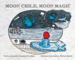Moon Child, Moon Magic