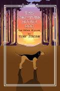The Two-Tone Hound Dog: And Other Stories