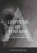 Leviticus de Tenebris: Tales of the Oneirophrenia