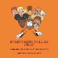 Everything Will Be Okay: A Compilation of Poems for Those Who Have Passed Away