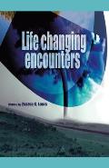 Life-Changing Encounters