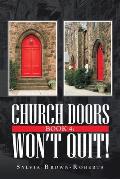 Church Doors Book 4: Won't Quit!