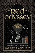 Red Odyssey: A Voyage Across the Crumbling Empire