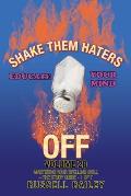 Shake Them Haters off Volume 20: Mastering Your Spelling Skill - the Study Guide- 1 of 7