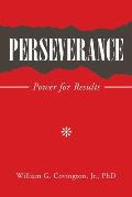 Perseverance: Power for Results