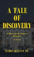 A Tale of Discovery: A Matt and the General Adventure