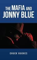 The Mafia and Jonny Blue