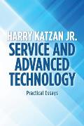 Service and Advanced Technology: Practical Essays