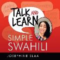 Talk and Learn Simple Swahili