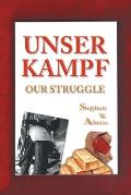 Unser Kampf: Our Struggle
