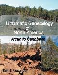 Ultramafic Geoecology of North America: Arctic to Caribbean