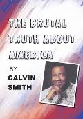The Brutal Truth About America