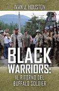 Black Warriors: Il Ritorno del Buffalo Soldier