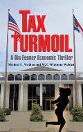 Tax Turmoil: A Dia Fenner Economic Thriller