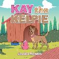Kay the Kelpie