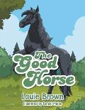 The Good Horse