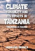 Climate Variability and Its Impacts in Tanzania: Climatology of Tanzania
