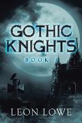 Gothic Knights: Book 1