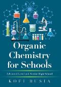 Organic Chemistry for Schools: Advanced Level and Senior High School