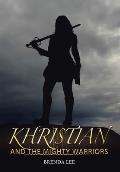 Khristian and the Mighty Warriors