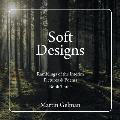 Soft Designs: Ramblings of the Interim Pictures & Poems