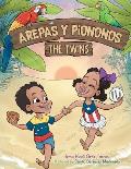 Arepas Y Piononos: the Twins