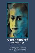 Meeting Anne Frank: An Anthology (Revised Edition)