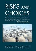 Risks and Choices