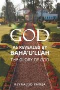 God as Revealed by Bah?'u'll?h
