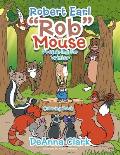 Robert Earl Rob the Mouse: Coloring Book