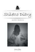 Stiletto Diary: Jessika's Memoirs