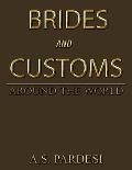 Brides and Customs: Around the World